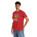 "I Am White / I Am Black / I Am Yellow / I Am Red / I Am Stupid" - quote T-shirt